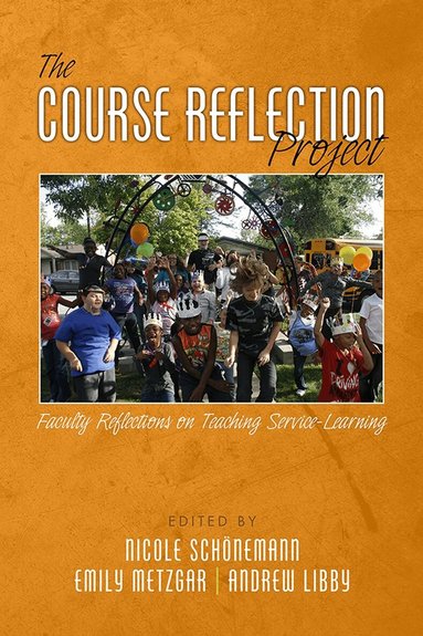 Nicole Schonemann, Emily Metzgar, Andrew Libby - Course Reflection Project, Inbunden