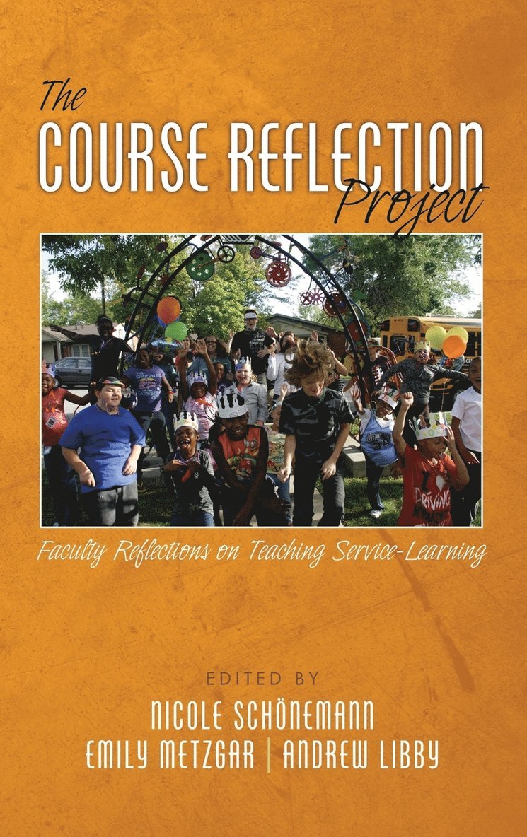 Nicole Schonemann, Emily Metzgar, Andrew Libby - Course Reflection Project, Inbunden