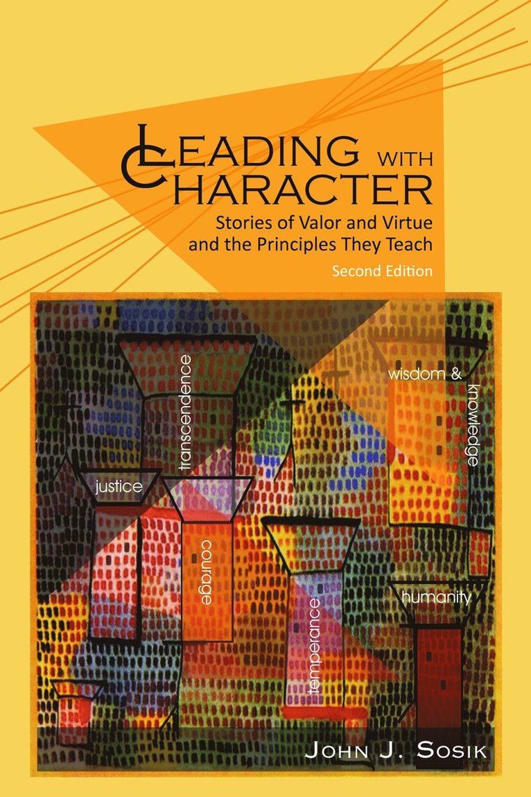 John J. Sosik - Leading with Character, Inbunden