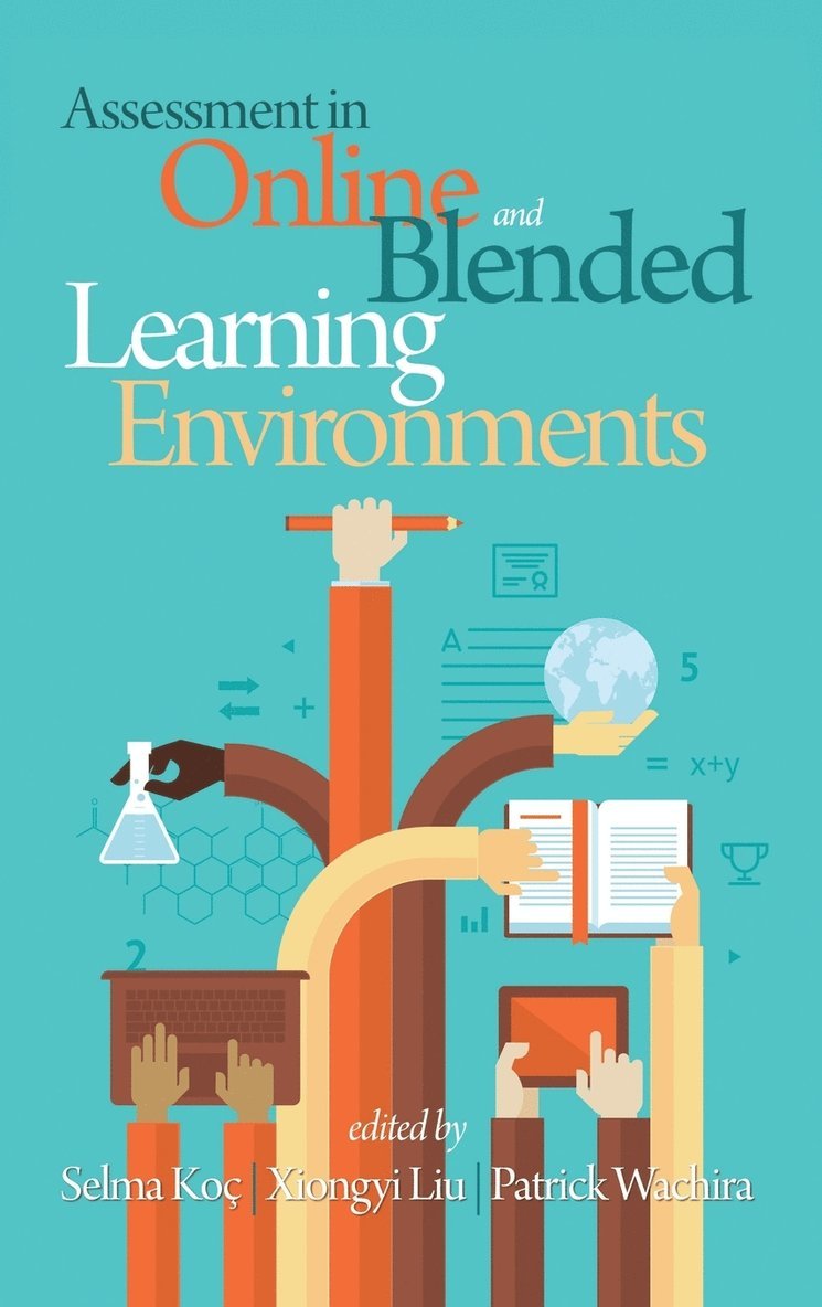Assessment in Online and Blended Learning Environments 1