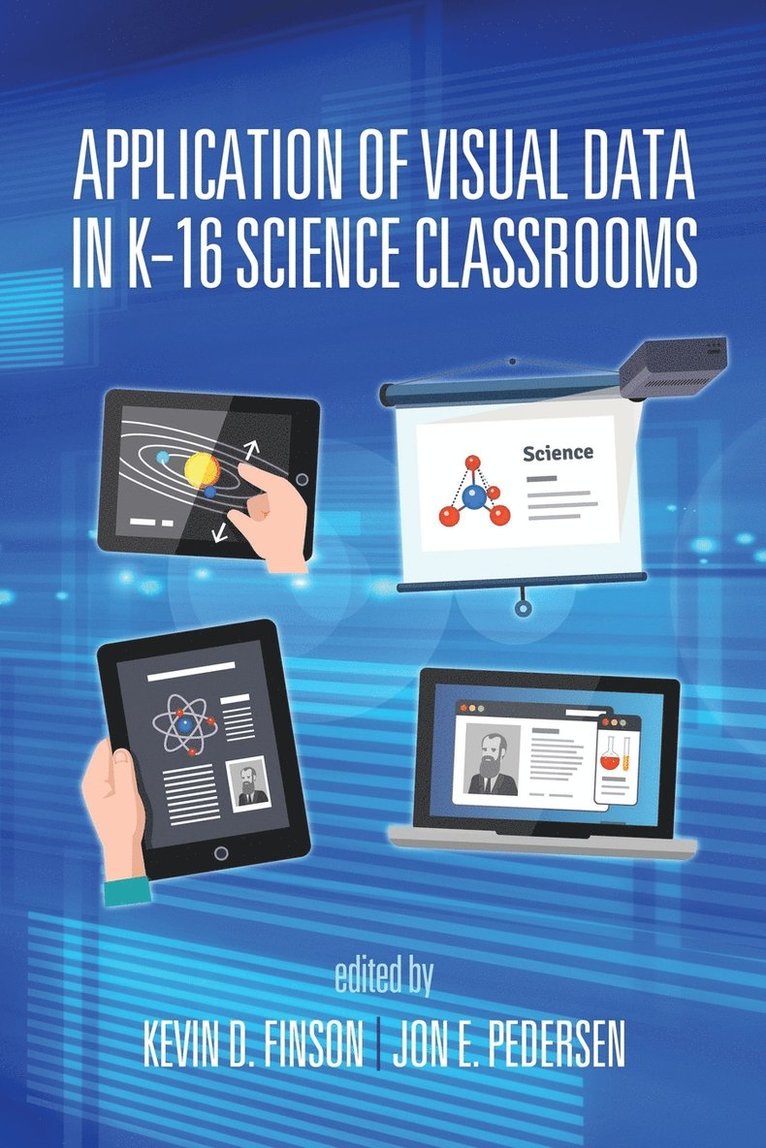 Application of Visual Data in K-16 Science Classrooms 1