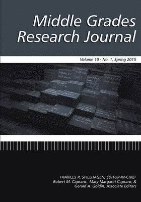 Frances R. Spielhagen, Robert M. Capraro, Mary Margaret Capraro, Gerald A. Goldin - Middle Grades Research Journal Vol 10 Issue 1, Häftad
