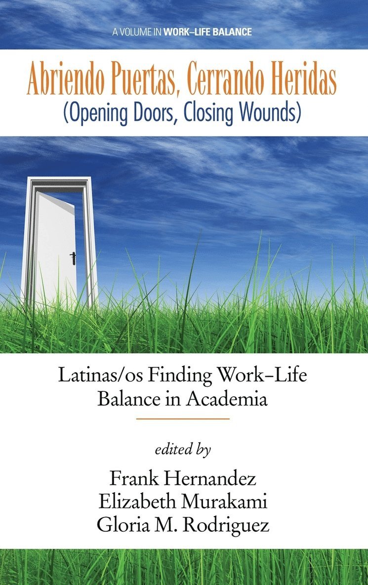 Frank Hernandez, Elizabeth Murakami, Gloria M. Rodriguez, Frank Hernandez, Elizabeth Murakami, Gloria M. Rodriguez - Abriendo Puertas, Cerrando Heridas (Opening doors, closing wounds), Inbunden