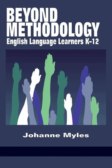 Johanne Myles, Johanne Myles - Beyond Methodology, Inbunden