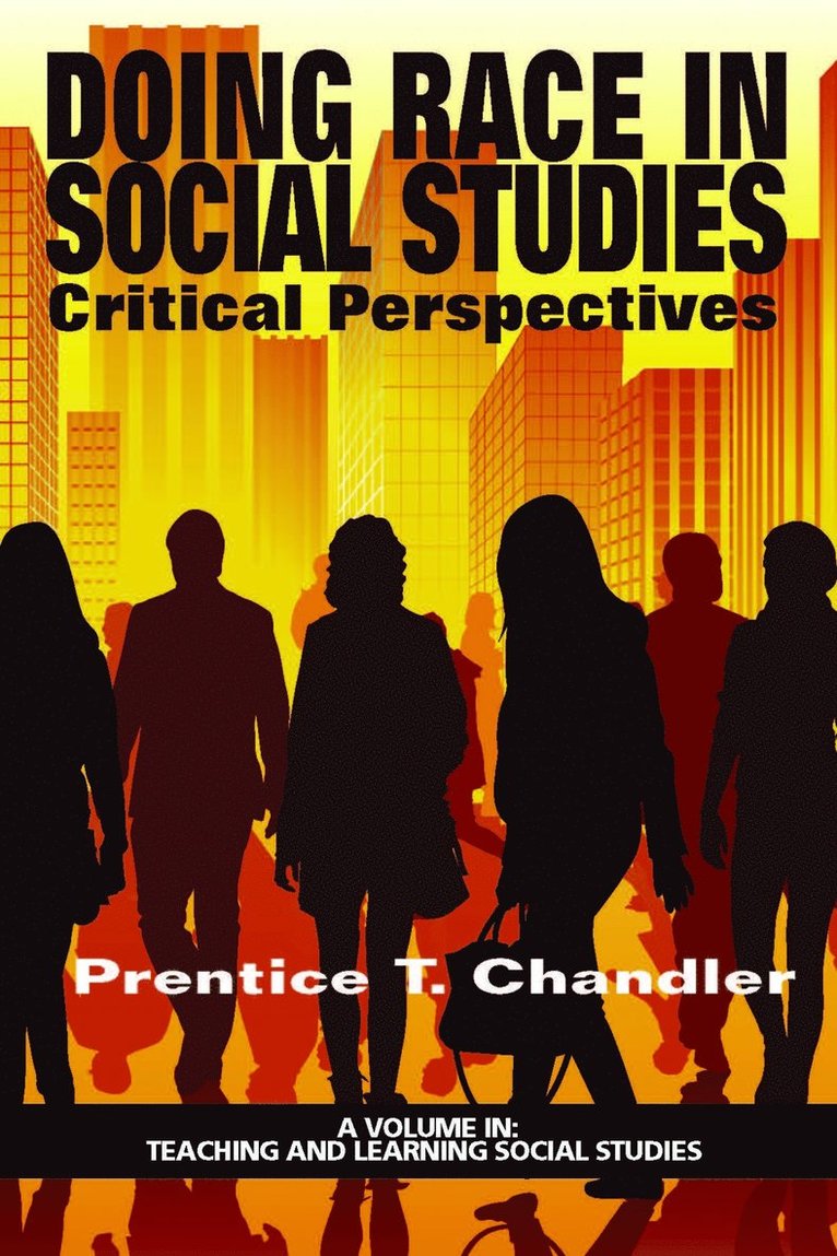 Prentice T. Chandler - Doing Race in Social Studies, Inbunden