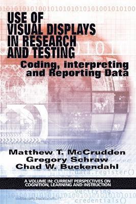 Use of Visual Displays in Research and Testing 1