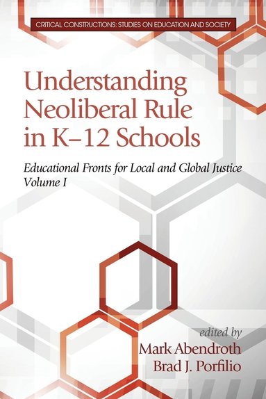 bokomslag Understanding Neoliberal Rule in K-12 Schools