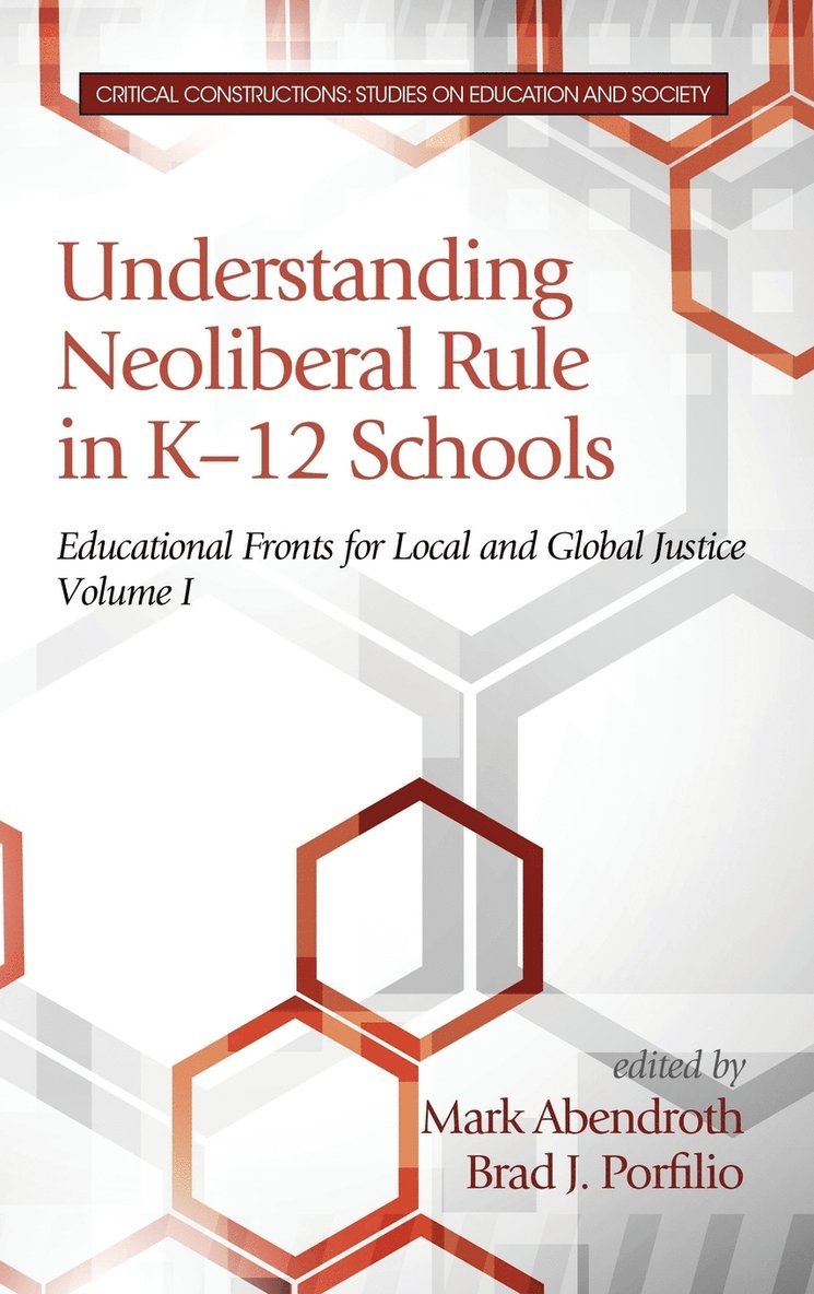 Understanding Neoliberal Rule in K-12 Schools
