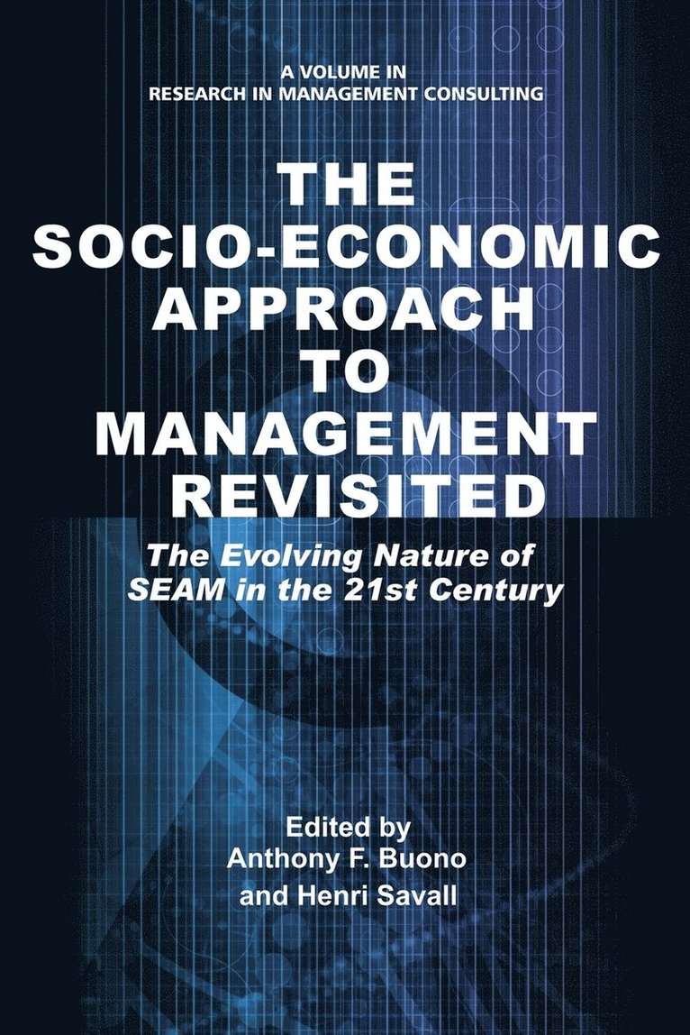 The Socio-Economic Approach to Management Revisited 1