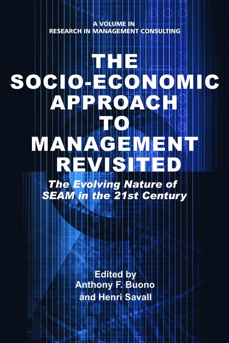 The Socio-Economic Approach to Management Revisited 1