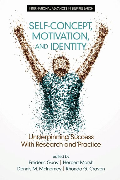 Frédéric Guay, Herbert W. Marsh, Dennis M. McInerney, Rhonda G. Craven - Self-Concept, Motivation and Identity, Häftad