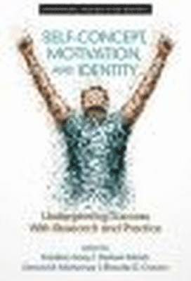 Frédéric Guay, Herbert Marsh, Dennis M. McInerney, Rhonda G. Craven, Frederic Guay - Self-Concept, Motivation and Identity, Inbunden