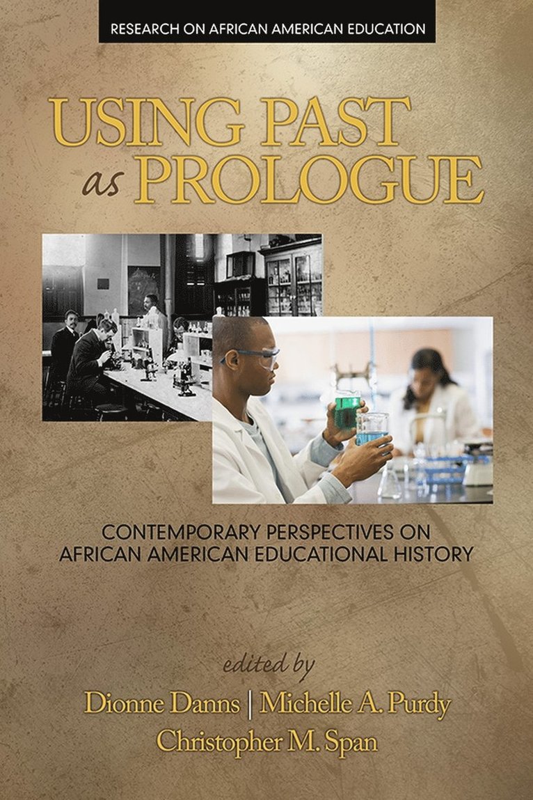 Dionne Danns, Michelle A. Purdy, Christopher M. Span, Michelle a. Purdy - Using Past as Prologue, Häftad