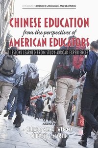 bokomslag Chinese Education From the Perspectives of American Educators