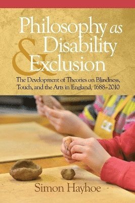 Simon Hayhoe - Philosophy as Disability & Exclusion, Häftad