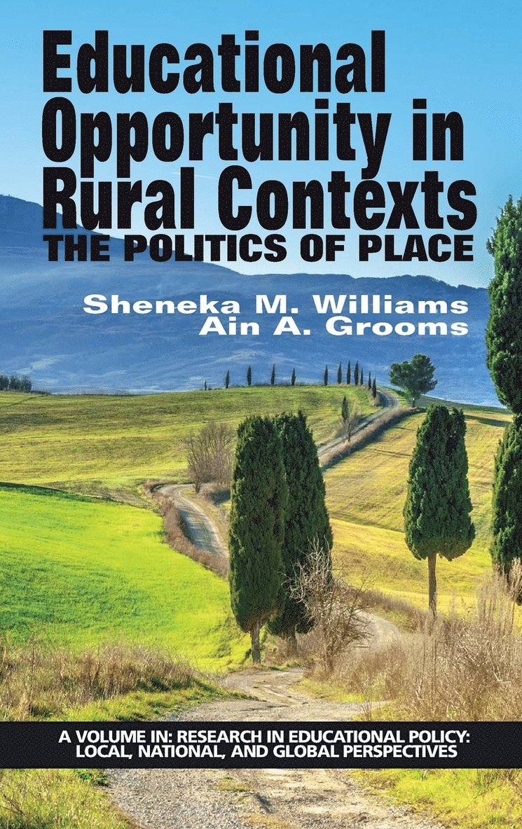 Sheneka M. Williams, Ain A. Grooms, Ain a. Grooms - Educational Opportunity in Rural Contexts, Inbunden