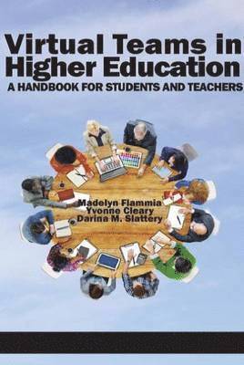 Madelyn Flammia, Yvonne Cleary, Darina M. Slattery, Madelyn Flammia, Yvonne Cleary, Darina M. Slattery - Virtual Teams in Higher Education, Häftad