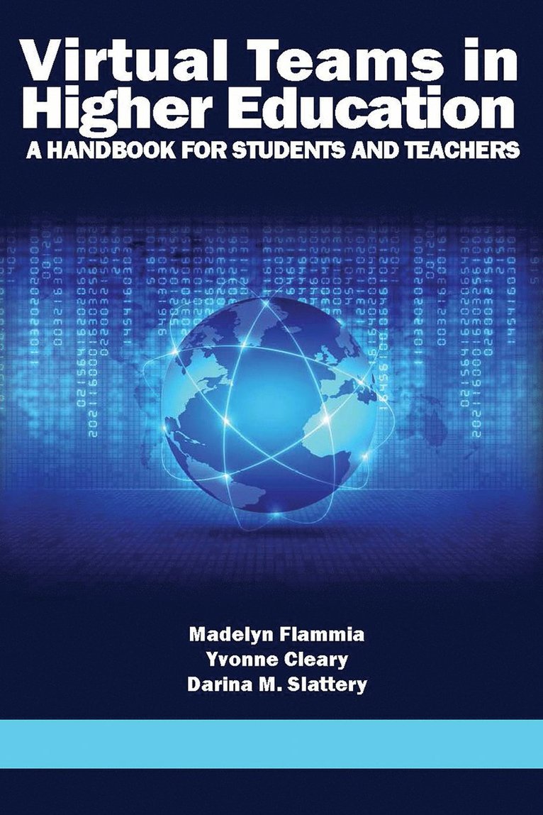 Madelyn Flammia, Yvonne Cleary, Darina M. Slattery, Madelyn Flammia, Yvonne Cleary, Darina M. Slattery - Virtual Teams in Higher Education, Inbunden