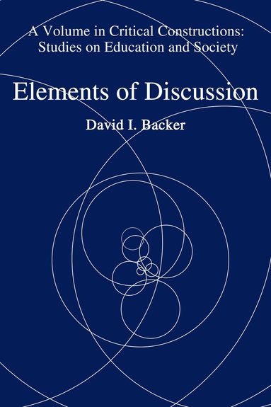 David I. Backer - Elements of Discussion, Häftad