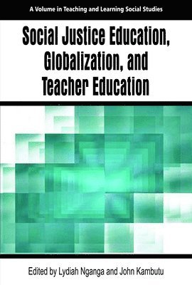 bokomslag Social Justice Education, Globalization, and Teacher Education