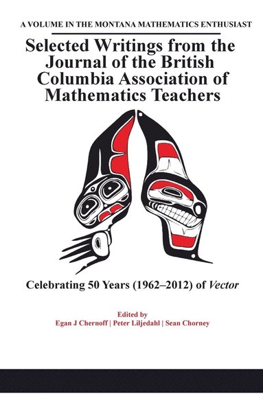 bokomslag Selected Writings from the Journal of the British Columbia Association of Mathematics Teachers