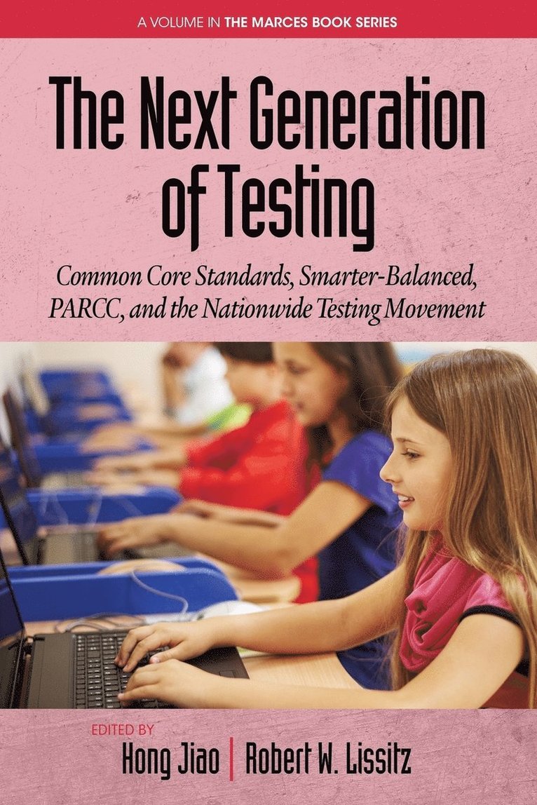 Hong Jiao, Robert W. Lissitz - Next Generation of Testing, Häftad