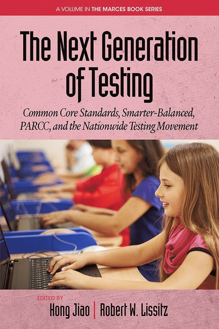 Hong Jiao, Robert W. Lissitz - Next Generation of Testing, Inbunden