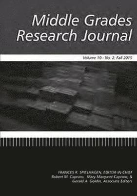 bokomslag Middle Grades Research Journal Volume 10, Issue 2, Fall 2015