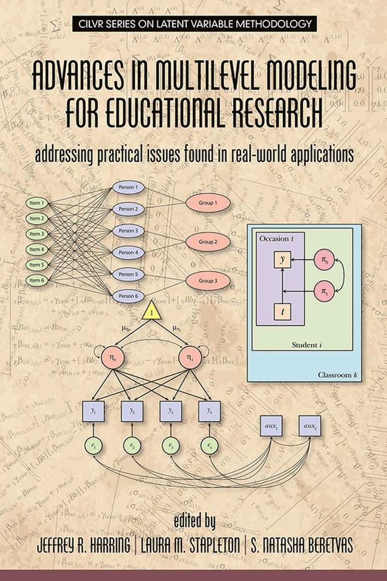 Jeffrey R. Harring, Laura M. Stapleton, S. Natasha Beretvas - Advances in Multilevel Modeling for Educational Research, Inbunden