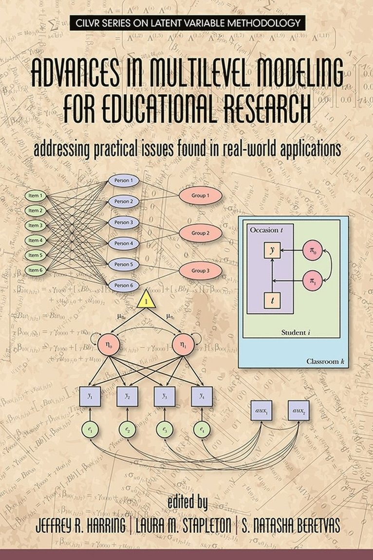 Advances in Multilevel Modeling for Educational Research 1