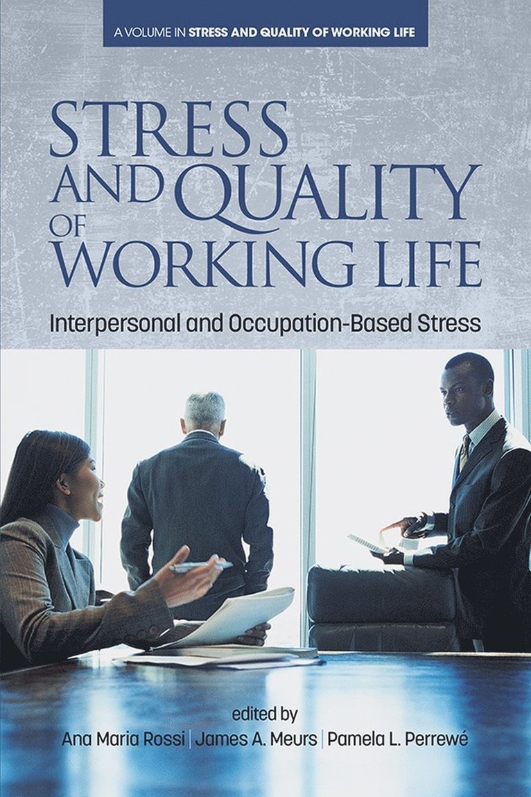 Ana Maria Rossi, James A. Meurs, Pamela L. Perrewé, Pamela L. Perrewe - Stress and Quality of Working Life, Häftad