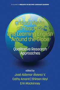 bokomslag Critical Views on Teaching and Learning English Around the Globe