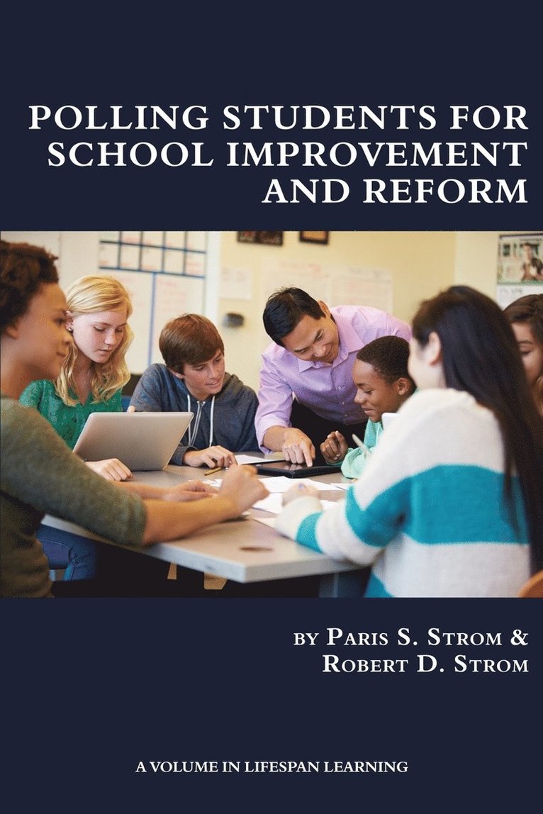 Paris S. Strom, Robert D. Strom - Polling Students for School Improvement and Reform, Häftad