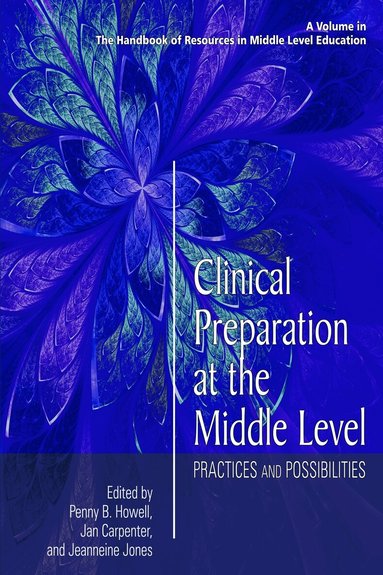 Penny B. Howell, Jan Carpenter, Jeanneine Jones - Clinical Preparation at the Middle Level, Inbunden