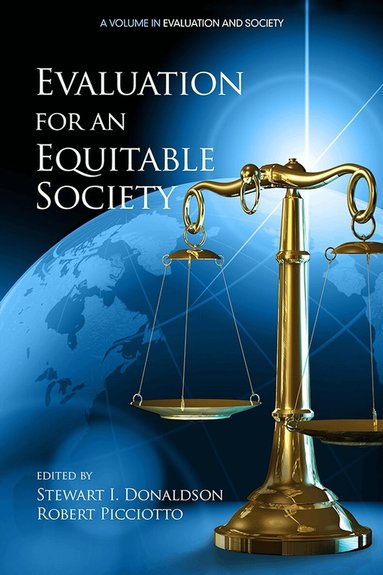 Stewart I. Donaldson, Robert Picciotto - Evaluation for an Equitable Society, Inbunden