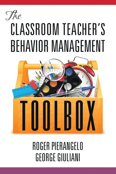 bokomslag The Classroom Teacher's Behaviour Management Toolbox