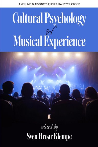 Sven Hroar Klempe - Cultural Psychology of Musical Experience, Häftad