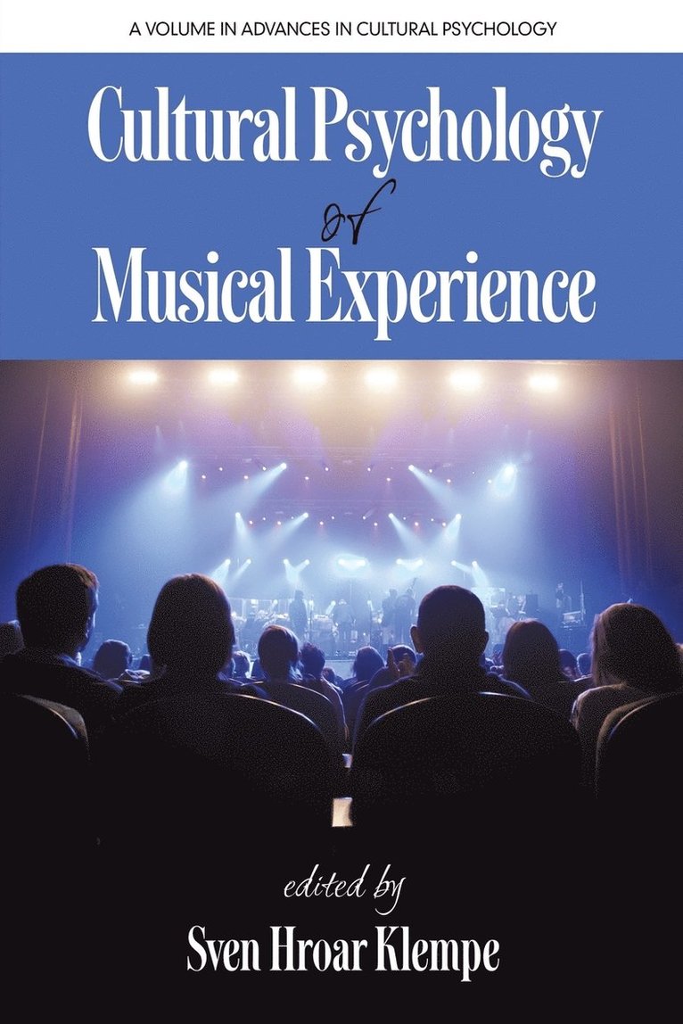 Cultural Psychology of Musical Experience 1