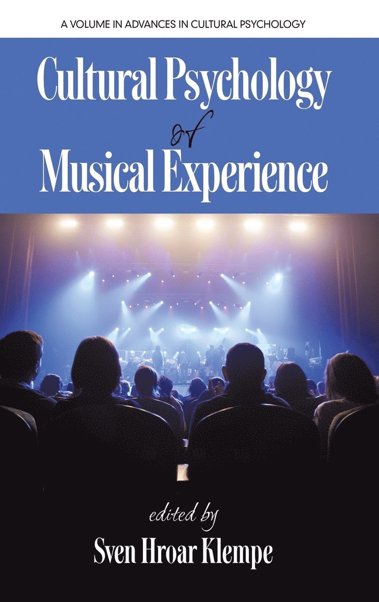Cultural Psychology of Musical Experience 1