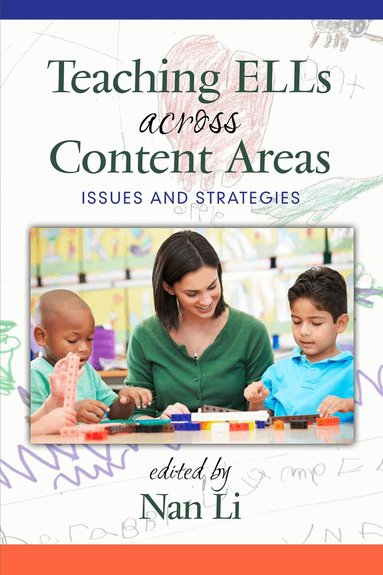 Nan Li - Teaching ELLs Across Content Areas, Häftad
