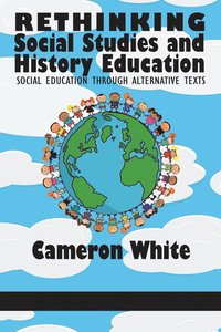 bokomslag Rethinking Social Studies and History Education