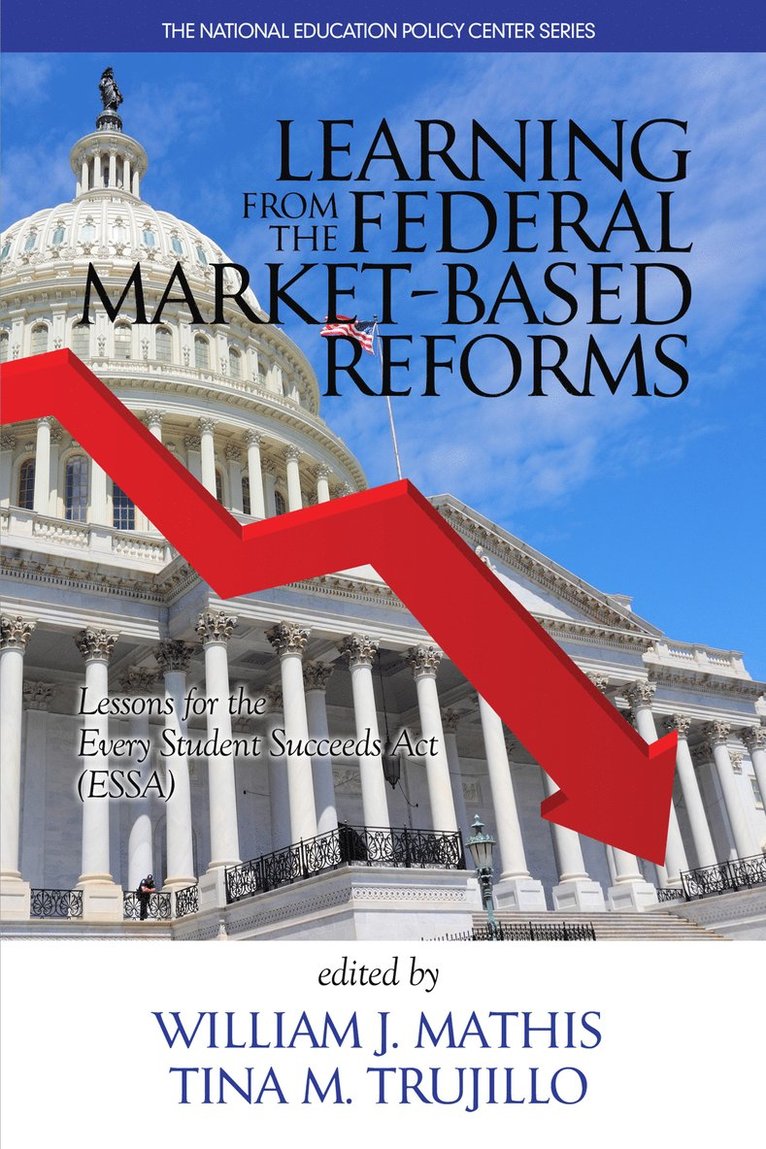 William J. Mathis, Tina M. Trujillo - Learning from the Federal Market Based Reforms, Häftad