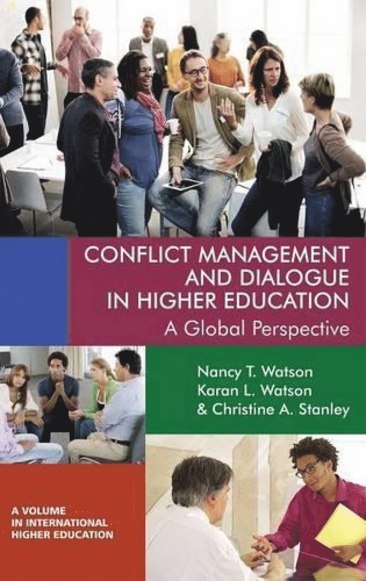 Nancy T. Watson, Karan L. Watson, Christine A. Stanley - Conflict Management and Dialogue in Higher Education, Inbunden