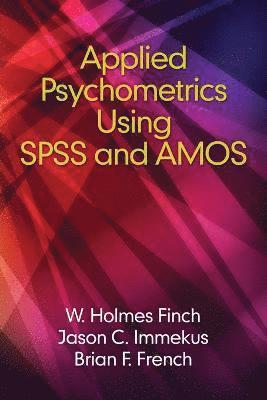 Applied Psychometrics using SPSS and AMOS 1