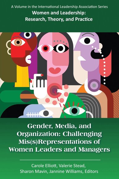 Carole Elliott, Valerie Stead, Sharon Mavin, Jannine Williams - Gender, Media, and Organization, Inbunden