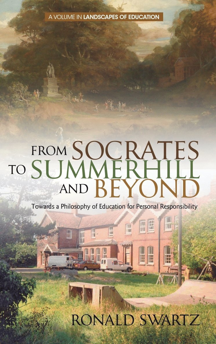 Ronald Swartz, Ming Fang He, William Schubert - From Socrates to Summerhill and Beyond, Inbunden