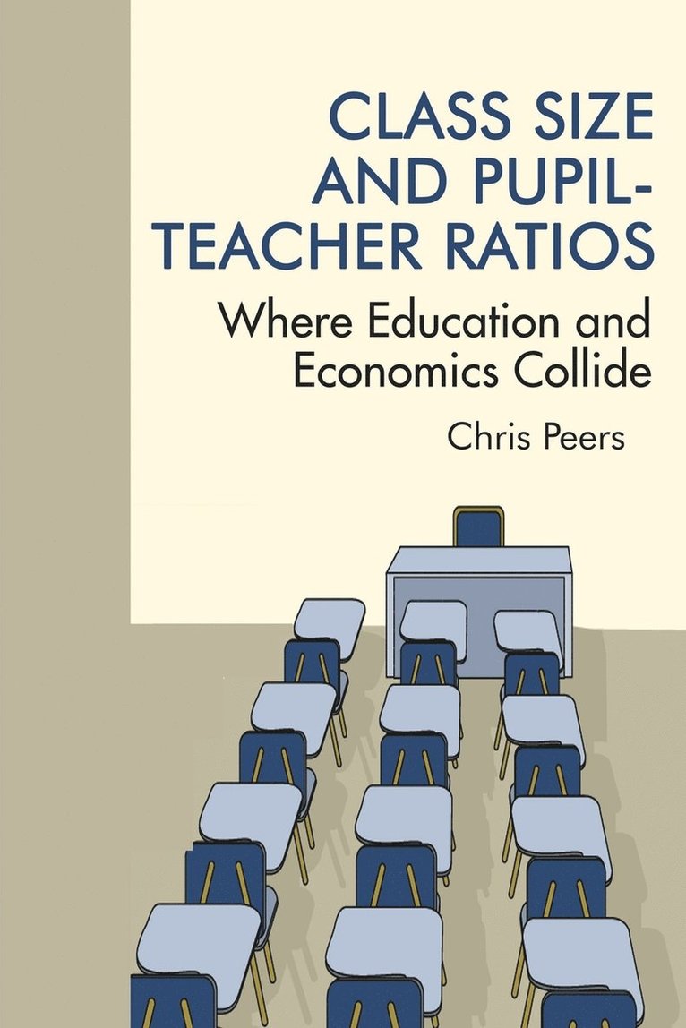 Class Size and Pupil-Teacher Ratios 1