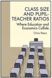 bokomslag Class Size and Pupil Teacher Ratios