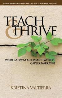 bokomslag Teach & Thrive