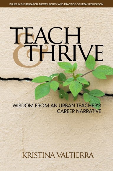 Kristina Valtierra - Teach & Thrive, Inbunden